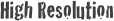High Resolution
