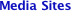 Media Sites